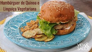 Receita Hambúrguer de quinoa e linguiça vegetariana  Tema História do Esporte 050219 [upl. by Anabella387]