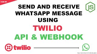 SEND AND RECEIVE WHATSAPP MESSAGE USING TWILIO WHATSAPP API amp WEBHOOK In Just 6 Minutes [upl. by Kealey839]