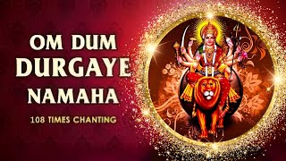 Durga Mantra  दुर्गा मंत्र  Om Dum Durgaye Namaha  108 Times  Fast  ॐ दुं दुर्गायै नमः [upl. by Sidoon]