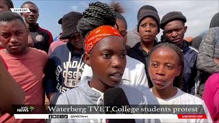 Protests at Waterberg TVET College in Limpopo over funding delays new NSFAS model [upl. by Osithe274]