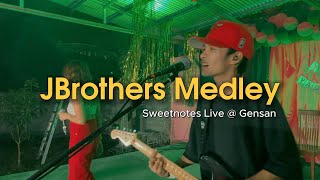 JBrothers Medley  Sweetnotes Live  Gensan [upl. by Teodor]