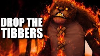 Drop The Tibbers ♫ [upl. by Marijane196]