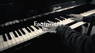 Footprints  Tom Gregory  Piano Cover [upl. by Unders]