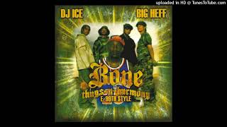 DJ Ice 10000 Featuring Bizzy Bone Dre Layzie Bone Skant Bone Mixed By DJ Ice [upl. by Marte]