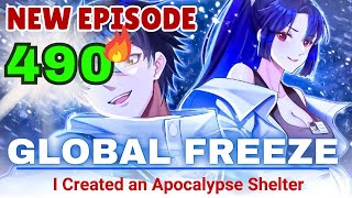 GLOBAL FREEZE Episode 490 I built the Apocalypse Shelter  Manhwa recap 2024 [upl. by Nagam]