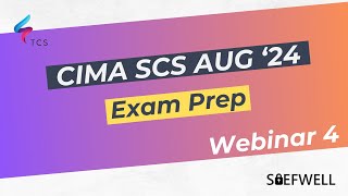 CIMA Strategic Case Study SCS August 2024 Saefwell  Webinar 04 Exam Prep [upl. by Lau]