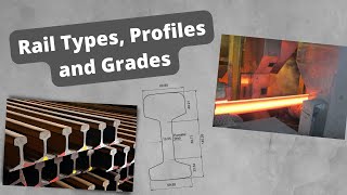 Understanding Different Railway Rail Types Profiles and Grades [upl. by Lauren804]