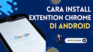 Cara install Extention Google Chrome di HP Android New 2024  KakTutor [upl. by Adiesirb]