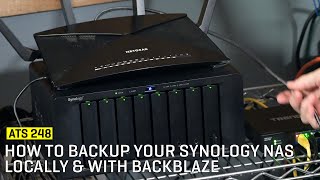 Approaching The Scene 248 How to Backup Your Synology NAS Locally amp With Backblaze [upl. by Htide305]