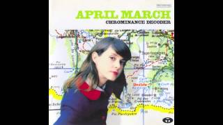 April March  Chrominance Decoder [upl. by Eimilb]