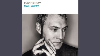 David Gray  Sail Away Biffco Radio Edit [upl. by Annahsor848]