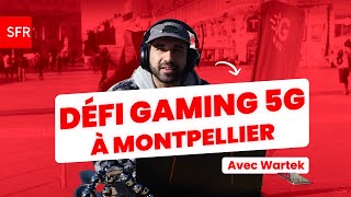 Défis Gaming 5G à Montpellier avec Wartek  Expériences Insolites et Connectivité UltraRapide [upl. by Seldun]