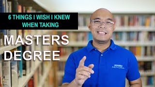 6 Things I wish I knew when taking Masters Degree  Filipino version [upl. by Alaikim]