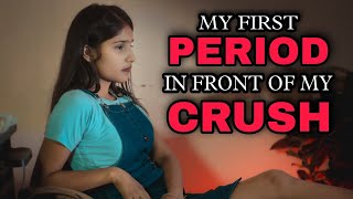 My First Period In Front Of My Crush SHORT FILM  Sister Helps Sister In Periods  Street Boyz [upl. by Tizes62]