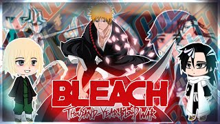 GOTEI 13 CAPTAINS REACT TO ICHIGO KUROSAKI  TYBW  BLEACH  GACHA REACT part 2 [upl. by Nnaycart560]