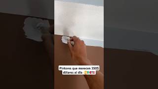 Pintores que quieren las compañías en USA 🇺🇲👌 construction painting skills shorts usa mexico [upl. by Akirdna]