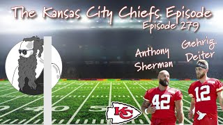 Episode 279  The Kansas City Chiefs Episode [upl. by Sandon]