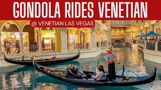 The Venetian Las Vegas 2024  Gondola Ride  Indoor amp Outdoor Gondolas  Vegas Attractions [upl. by Leirrad]