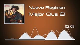 Nuevo Regimen  Mejor Que Él Audio [upl. by Etra]