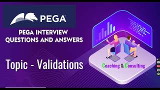 Validation  Interview Question amp Answers  PEGA [upl. by Ahel]