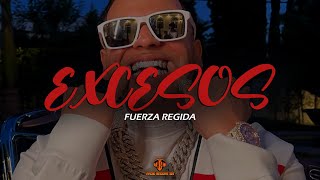 Fuerza Regida  EXCESOS Video LetraLyrics [upl. by Nevaed]