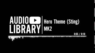 Hero Theme Sting  MK2  Music for intros [upl. by Neersin784]