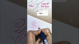 Pihu brushpen signature calligraphyforbeginners calligraphyloverwithcalligraphypen [upl. by Aric]