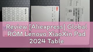 Review Aliexpress Global ROM Lenovo XiaoXin Pad 2024 Tablet 8GB 128GB Pads Qualcomm Snapdragon 68 [upl. by Burkley16]