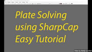 Plate Solving using Sharpcap Tutorial [upl. by Eioj]