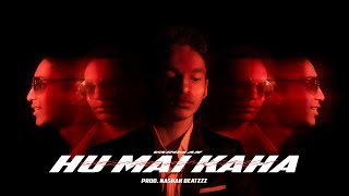 Hu Mai Kaha  Tanha  Vardaan Prodnashakbeatz  Official Lyrical Video [upl. by Gabrielle]