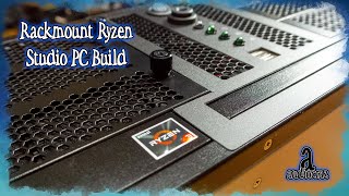 Rackmount Ryzen Audio Editing Studio VoxPro PC Build [upl. by Nireil]