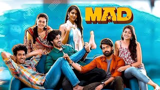 MAD Full Movie Sangeeth Shobhan Narne Nithin Gouri Priya Gopikaa Udyan Telugu Full HD 2023 [upl. by Lynn]