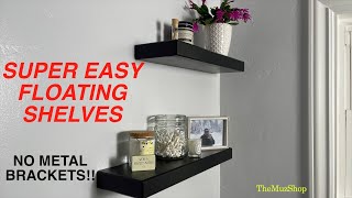 Super Easy Floating Shelves  no metal brackets needed [upl. by Nillek]