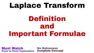 1 Laplace Transform  Definition and Formulae  Must Watch [upl. by Biondo]