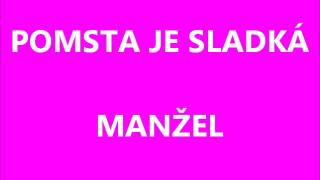 Pomsta je sladká  Manžel [upl. by Bondon]