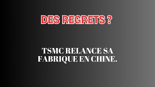 Des Regrets  TSMC Relance Sa Fabrique En Chine [upl. by Annmarie]