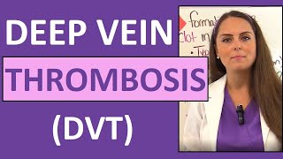 Deep Vein Thrombosis DVT Nursing  Venous Thromboembolism VTE Symptoms Pathophysiology [upl. by Nawor]