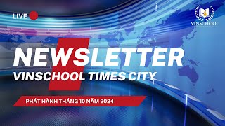 Newsletter 102024  Vinschool Times City Primary School [upl. by Avan]