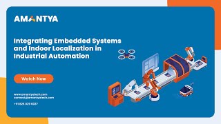 Webinar Integrating Embedded Systems and Indoor Localization in Industrial Automation [upl. by Lobell]