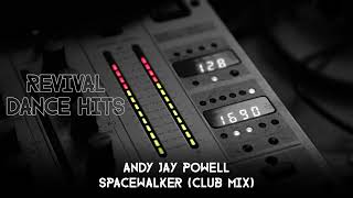 Andy Jay Powell  Spacewalker Club Mix HQ [upl. by Wahl]