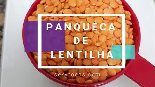 Panqueca de Lentilha Vermelha [upl. by Aniras]