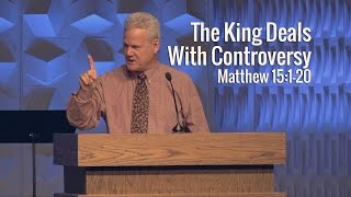 Matthew 15120 The King Deals With Controversy [upl. by Llertnauq]