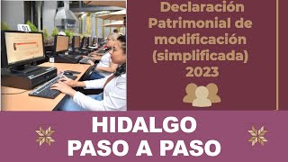 PASO A PASO DECLARACIÓN PATRIMONIAL 2023 HIDALGO [upl. by Annoynek]