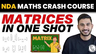 MATRICES in One Shot  NDA Maths Crash Course [upl. by Alieka688]