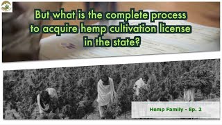 Hemp family Episode 2 How To Get a Hemp Cultivation License in the State of Uttrakhand [upl. by Tnecniv]