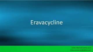 Pronunciation of the words quotEravacyclinequot [upl. by Esyle]