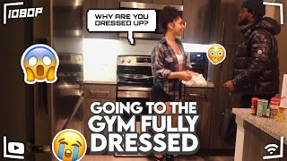 GETTING FULLY DRESSED FOR THE GYM PRANK ON MY GIRLFRIEND prank went wrong [upl. by Margarette]