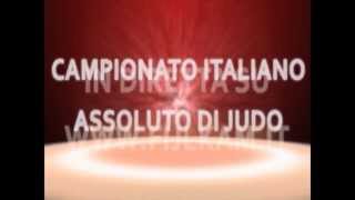 SPOT CAMPIONATO ITALIANO ASSOLUTO JUDO 2013 IN DIRETTA STREAMING [upl. by Mayor]