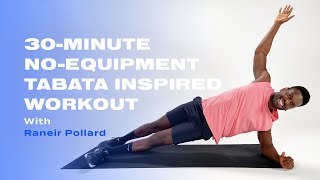 30Minute NoEquipment TabataInspired Workout With Raneir Pollard [upl. by Bald]