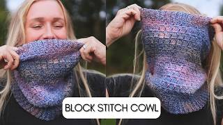 SUPER Cozy COWL  Crochet Cowl Pattern Tutorial  Block Stitch [upl. by Tybalt]